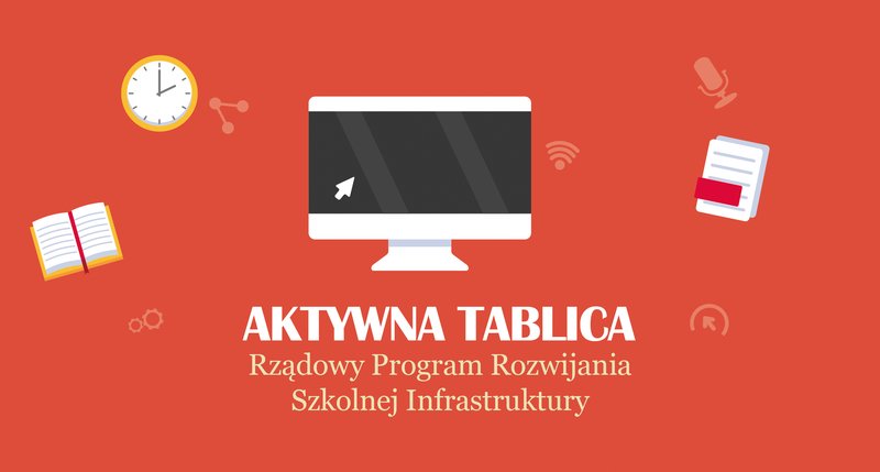 Rządowy program rozwijania szkolnej infrastruktury oraz kompetencji uczniów i nauczycieli w zakresie technologii informacyjno-komunikacyjnych na lata 2020-2024 „Aktywna Tablica”
